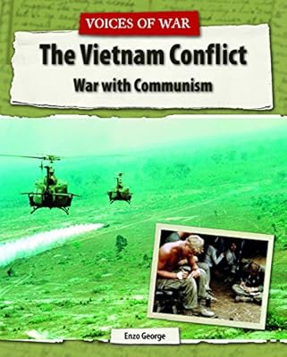 The Vietnam Conflict: War with Communism