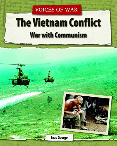 The Vietnam Conflict: War with Communism by Enzo George