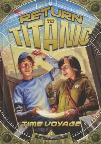Time Voyage (Return to Titanic) by Steve Brezenoff