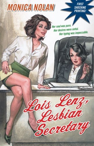 Lois Lenz, Lesbian Secretary by Monica Nolan