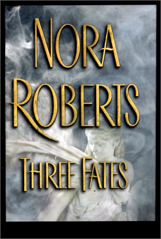 Three Fates by Nora Roberts