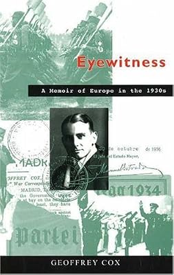 Eyewitness: A Memoir of Europe in the 1930s