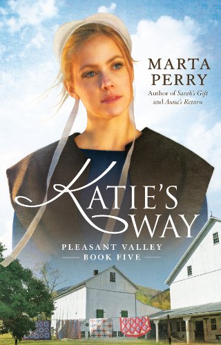 Katie's Way: Pleasant Valley Book Five by Marta Perry