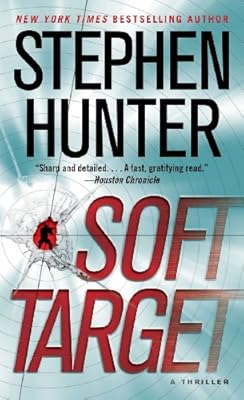Soft Target: A Thriller