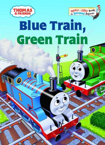 Thomas & Friends: Blue Train, Green Train (Thomas & Friends) (Bright & Early Books(R)) by Tommy Stubbs