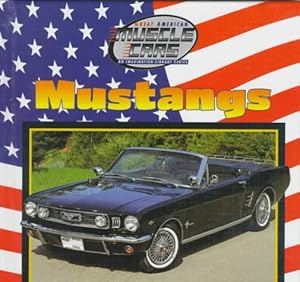 Mustangs (Great American Muscle Cars--An Imagination Library Series)