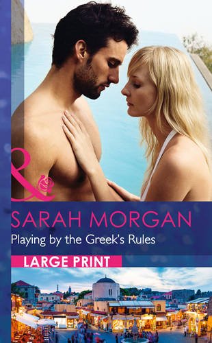 Playing by the Greek's Rules by Sarah Morgan