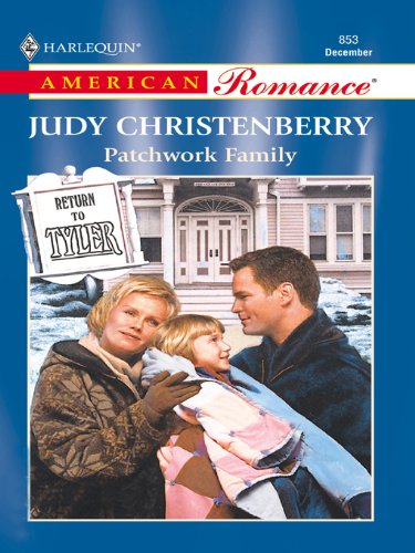 Patchwork Family (Return to Tyler Book 2) by Judy Christenberry