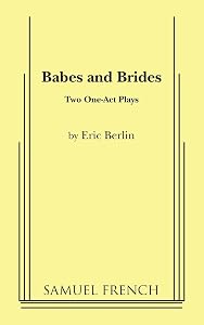 Babes and Brides: Two One-Act Plays