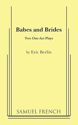 Babes and Brides: Two One-Act Plays
