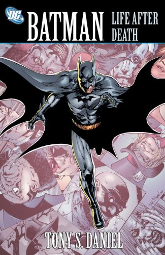 Batman: Life After Death (Batman (DC Comics Paperback)) by Tony Daniel