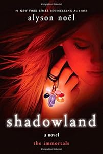 Shadowland by Alyson Noël