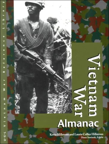 Vietnam War: Almanac (Vietnam War Reference Library) by Kevin Hillstrom