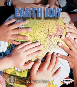 Earth Day (First Step Nonfiction)