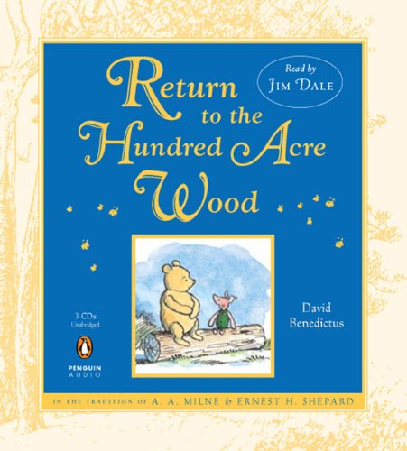 Return to the Hundred Acre Wood by David Benedictus