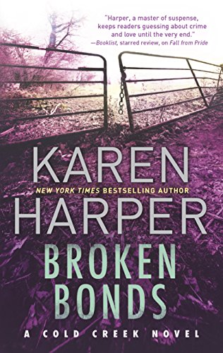 Broken Bonds (Cold Creek Book 3) by Karen Harper