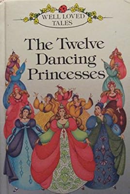 The Twelve Dancing Princesses