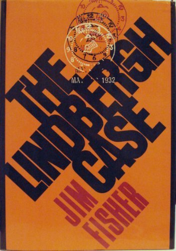 The Lindbergh case by Jim Fisher