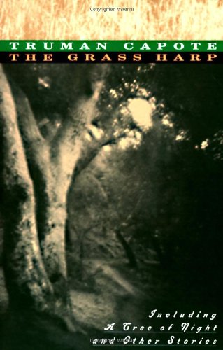 The Grass Harp: Including A Tree of Night and Other Stories by Truman Capote