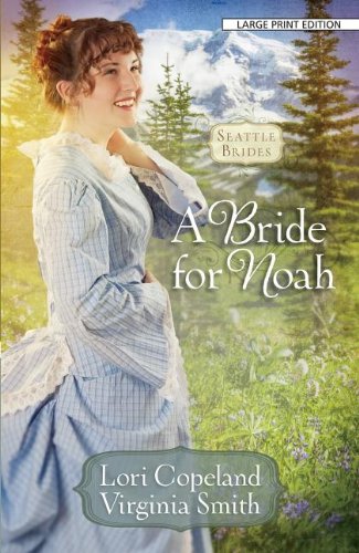 A Bride for Noah by Lori Copeland