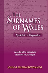 The Surnames of Wales, Updated &amp; Expanded by John Rowlands 
			
			
		
		
		
       	 
       		
       			,