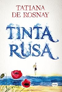 Tinta rusa by Tatiana de Rosnay
