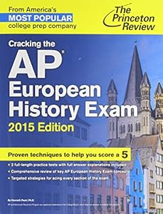 Cracking the AP European History Exam, 2015 Edition