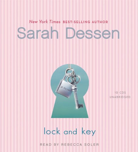 Lock and Key by Sarah Dessen