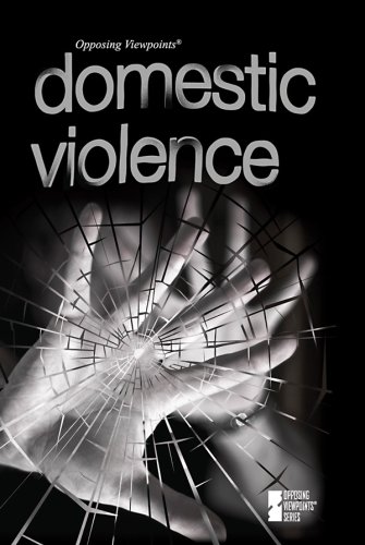 Domestic Violence (Opposing Viewpoints) by Mike Wilson