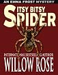 Itsy Bitsy Spider (Emma Frost Book 1)