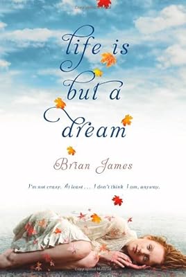 Life Is But a Dream