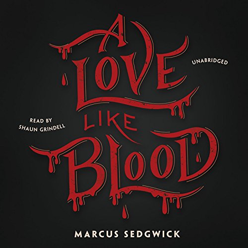 A Love Like Blood by Marcus Sedgwick