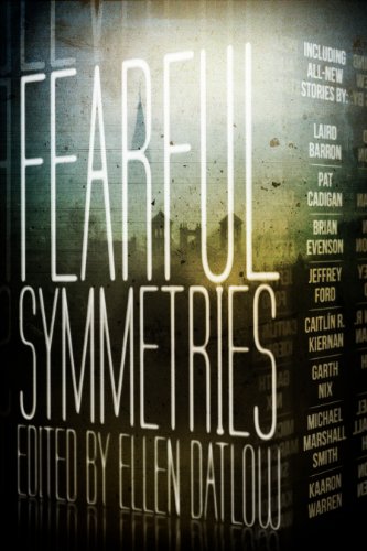 Fearful Symmetries by Ellen Datlow