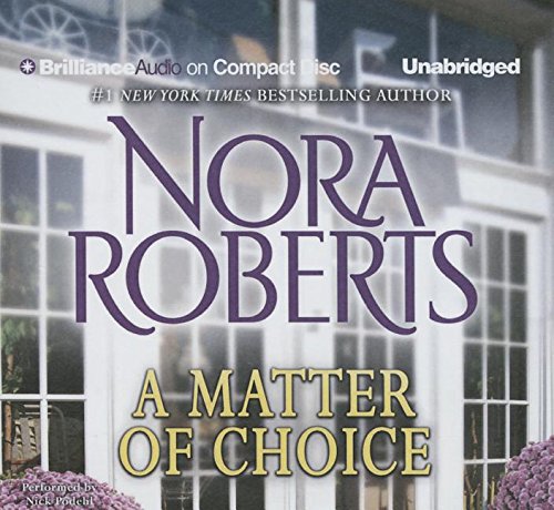 A Matter of Choice by Nora Roberts