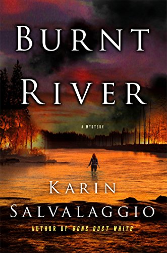 Burnt River: A Mystery (Macy Greeley Mysteries) by Karin Salvalaggio