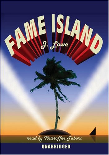 Fame Island by Jonathan Lowe