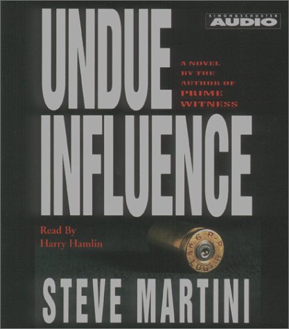 Undue Influence by Steve Martini