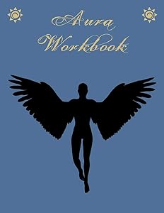 Aura Workbook: For people who work with auras professionally or as a hobby - For energy healers and new age therapists.