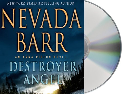 Destroyer Angel: An Anna Pigeon Novel by Nevada Barr