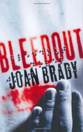 Bleedout by Joan Brady
