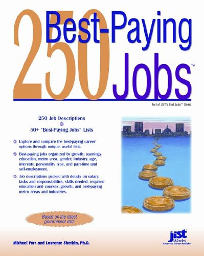 250 Best-Paying Jobs (250 Best-Paying Jobs) by Laurence Shatkin
