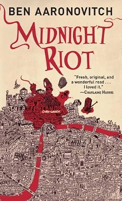 Midnight Riot (Peter Grant Book 1)