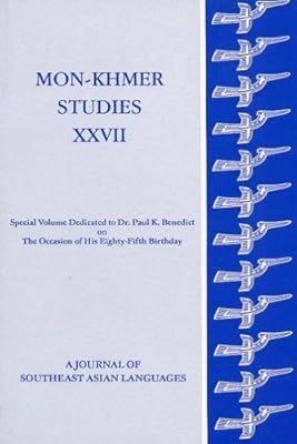 Mon-Khmer Studies 27: A Journal of Southeast Asian Languages