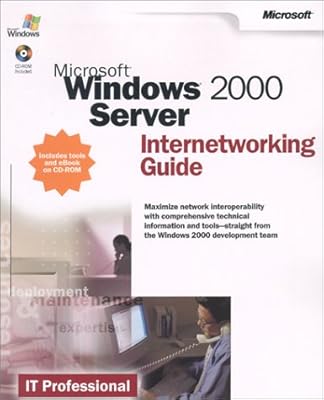 Microsoft Windows 2000 Server Internetworking Guide