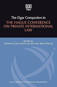 The Elgar Companion to the Hague Conference on Private International Law (Elgar Companions to International Organisations series)