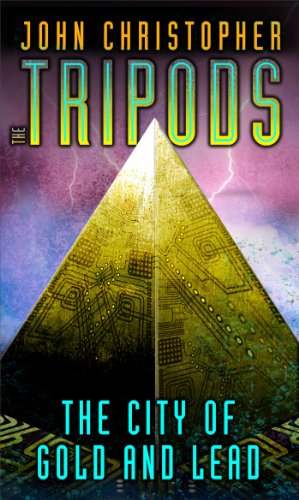 The City of Gold and Lead by John Christopher