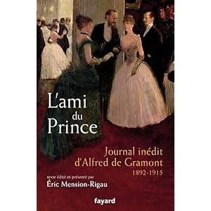 L'ami du prince: Journal inédit d'Alfred de Gramont (1892-1915)