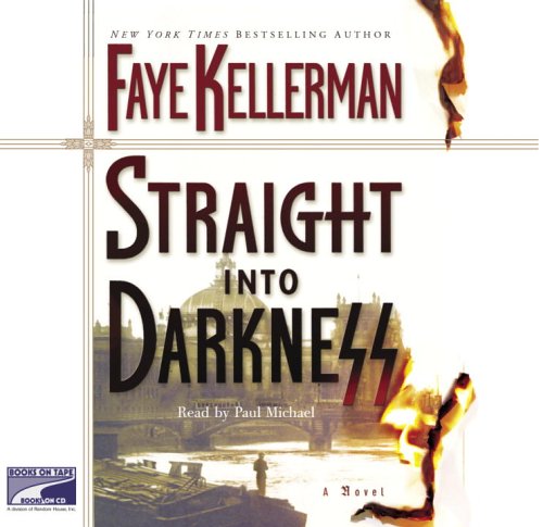 straight into darkness by Faye Kellerman