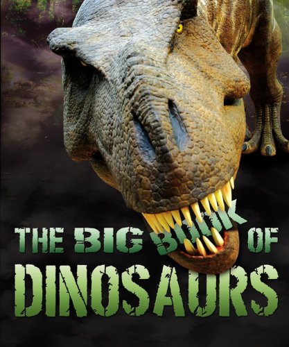 The Big Book of Dinosaurs by Ticktock