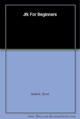 JFK for Beginners 2 Ed